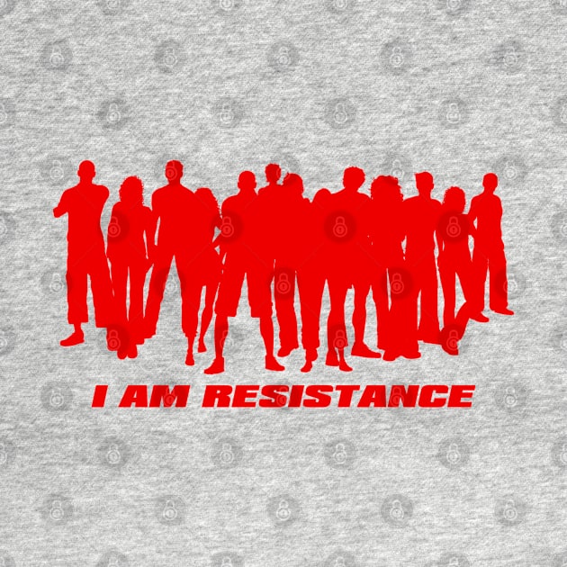 I Am Resistance by OrangeCup